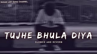 Tujhe Bhula Diya - Slowed And Reverb - Mohit Chauhan | Lofi Songs - Indian Lofi Song Channel screenshot 3
