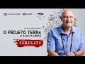 O Projeto Terra e a Data Limite | Prof. Laércio Fonseca (Completo) [CM+P]