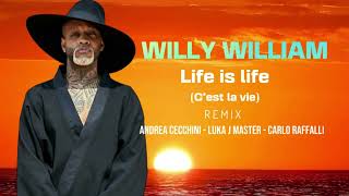 Willy William - Life is Life (ANDREA CECCHINI - LUKA J MASTER - CARLO RAFFALLI