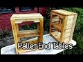 Pallet End Tables! From 100% Scrap!
