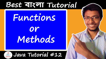 12. Functions or Methods in Java | ( Bangla Tutorial | বাংলা টিউটোরিয়াল )