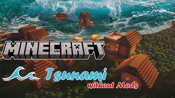 Minecraft Tsunami without mods