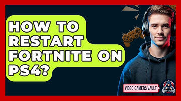How To Restart Fortnite On PS4? - Video Gamers Vault