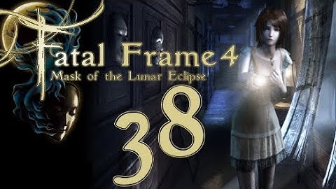Lettuce play Fatal Frame 4 Mask of the Lunar Eclipse part 38