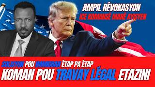 ICE MARÉ AMPIL AYISYEN - AMPIL RÉVOKASYON - KOMAN POU TRAVAY LÉGAL SAN PAPYÉ ÉTAZIN - ABNER GELIN