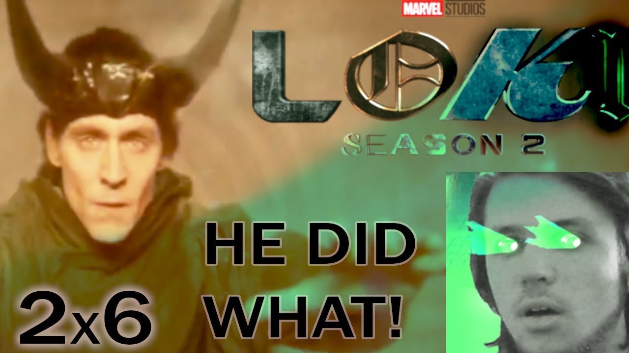 HE DID WHAT? - Loki Season 2 Episode 6 REACTION - YouTube