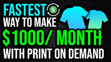 The Fastest Way to Make $1000/ Month with Print on Demand (Merch by Amazon, Redbubble, Etsy, Etc.)
