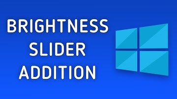 How to Add Brightness Slider in Notification Center in Windows 10