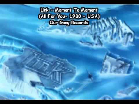 Link - Moment To Moment (1980 - USA) [AOR/Melodic/Pom...  Rock]