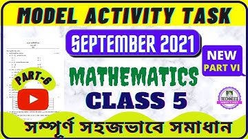 CLASS 5 MODEL ACTIVITY TASK MATH NEW SEPTEMBER 2021 // CLASS 5 SEPT 21 MATH ACTIVITY TASK // PART 6