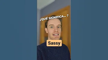 ¿Qué significa sassy en irlandés?