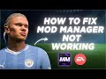 How to fix mod manager not working for fc 24  tu111
