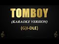 Tomboy  gidle karaoke