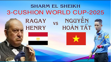 NGUYEN HOAN TAT vs RAGAY HENRY - 3 CUSHION WORLD CUP - 2025