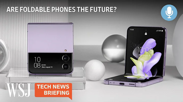 Samsung Sees Foldable Phones as the Future. Will Customers? | WSJ Tech News Briefing - DayDayNews