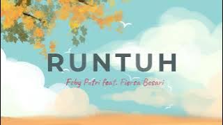 RUNTUH (Lyrics) - Feby Putri feat. Fiersa Besari on Live Session