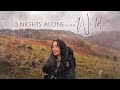 3 nights alone in the wild calm  chaos in the mountains  a solo adventure