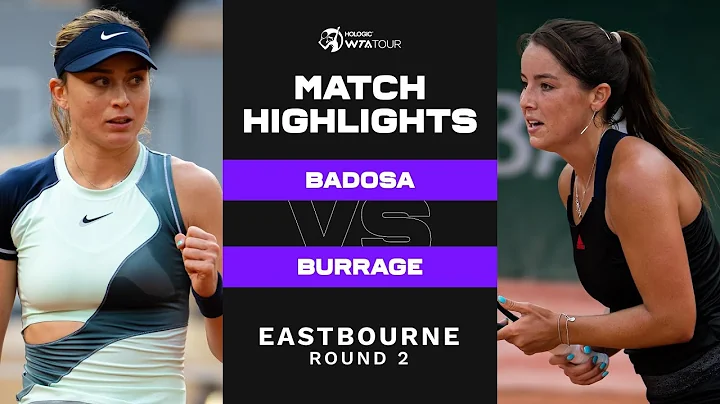 Paula Badosa vs. Jodie Burrage | 2022 Eastbourne R...