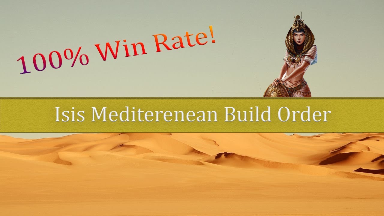 Isis Mediterranean Build Order (Real Match included)