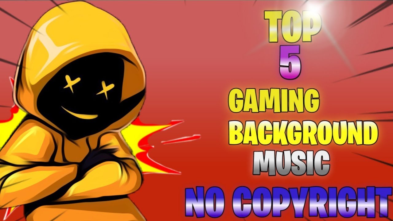 TOP 5 GAMING BACKGROUND MUSIC NO COPYRIGHT TRENDING GAMING BACKGROUND