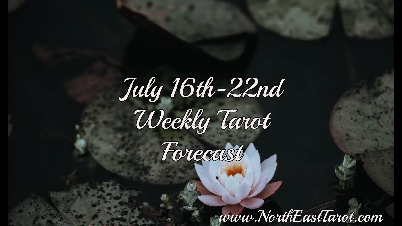 Cancer Weekly Tarot Forecast July 16th-22nd