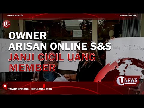 OWNER ARISAN ONLINE S&S JANJI CICIL UANG MEMBER | U-NEWS