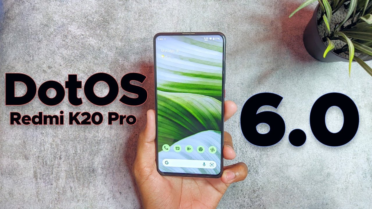DotOS 6.0 Android 12.1 Update On Redmi K20 Pro | Features, Customisations & 12L Changes !!