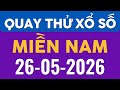 Quay Thử Xổ Số Miền Nam Thứ 3 Ngày 26/05/2026, Bến Tre, Vũng Tàu, Bạc Liêu - KQXSMN