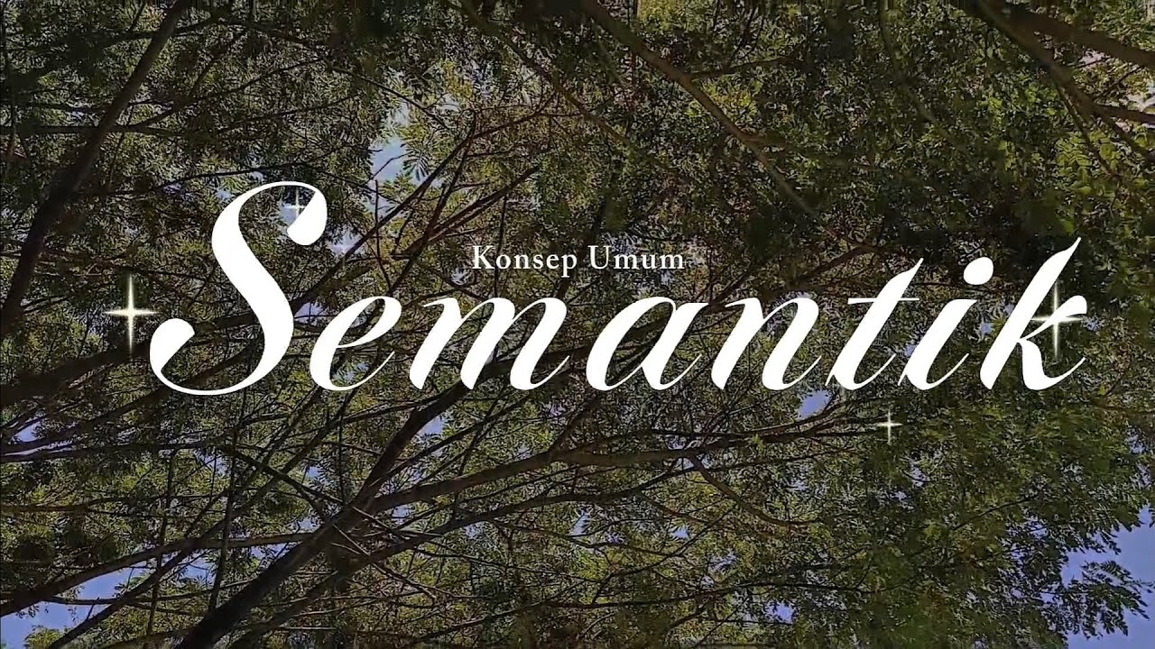 Konsep Umum Semantik| Kelompok 10