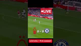 Chelsea vs Nottingham Forest Live Stream