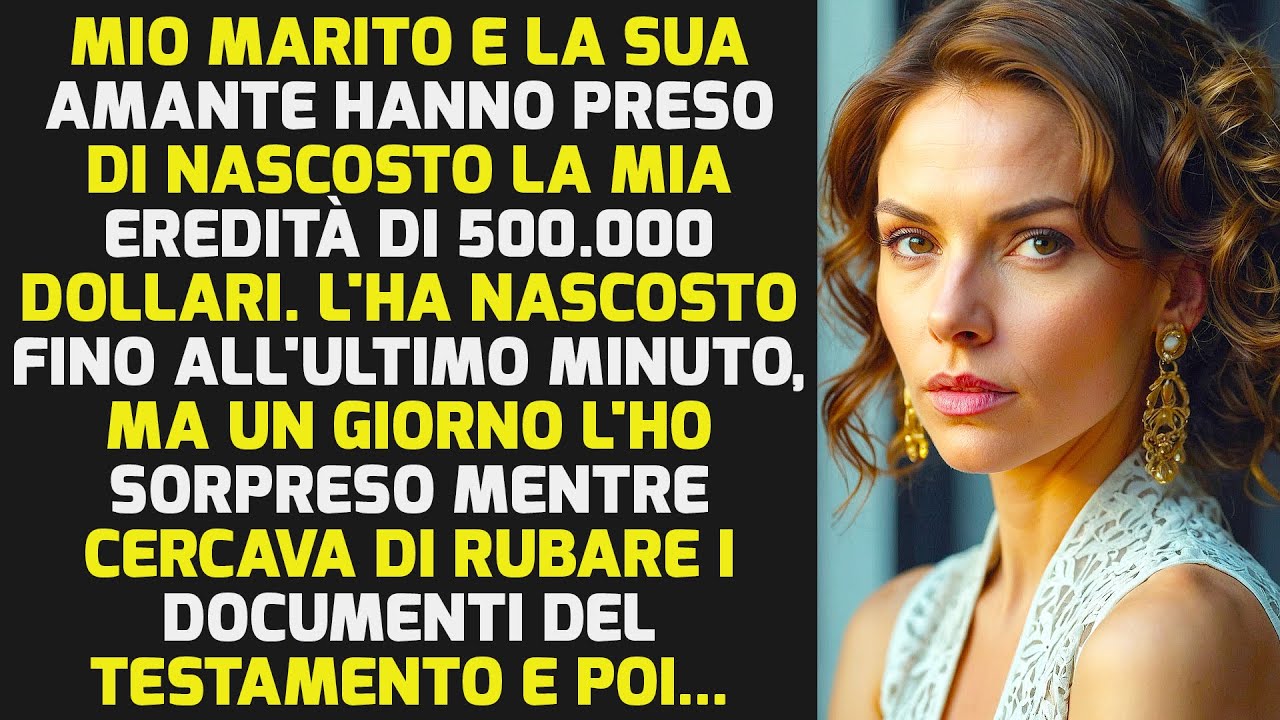 Mio Marito E La Sua Amante Hanno Preso Di Nascosto La Mia Eredità Di ...