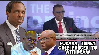 Why Fubara and Toney Cole were forced to Withdraw from Gover