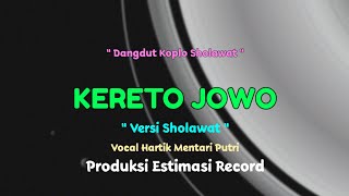 Kereto Jowo - Sholawat Jawa Versi Dangdut Koplo | Hartik Mentari Putri 🎵