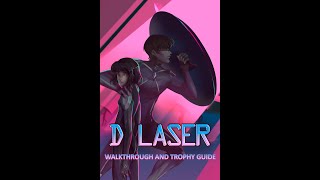 D Laser - Walkthrough | Trophy Guide | Achievement Guide