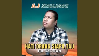 Hati Orang Siapa Tau