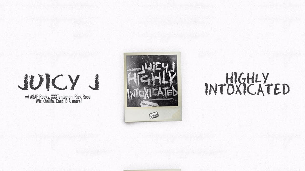 Juicy J - Dats What I Thought (Highly Intoxicated) - YouTube