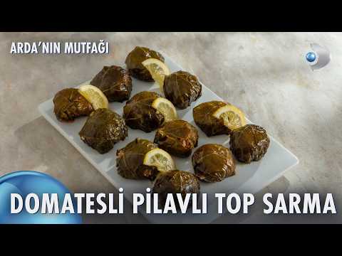 Domatesli Pilavlı Top Sarma Tarifi I Arda'nın Mutfağı 290. Bölüm