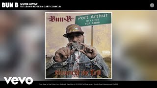 Bun B - Gone Away (Audio) ft. Leon Bridges, Gary Clark Jr.