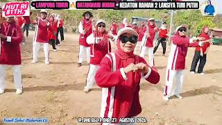 ♥️Gebyar Senam HUT RI ke 81Th Kedaton Raman 2 Batanghari Nuban Lampung Timur LANSIYA TURI PUTIH