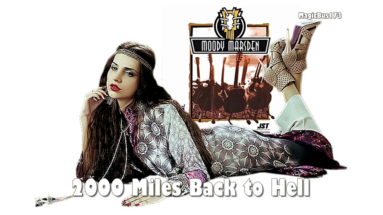The Moody Marsden Band - 2000 Miles Back to Hell - YouTube