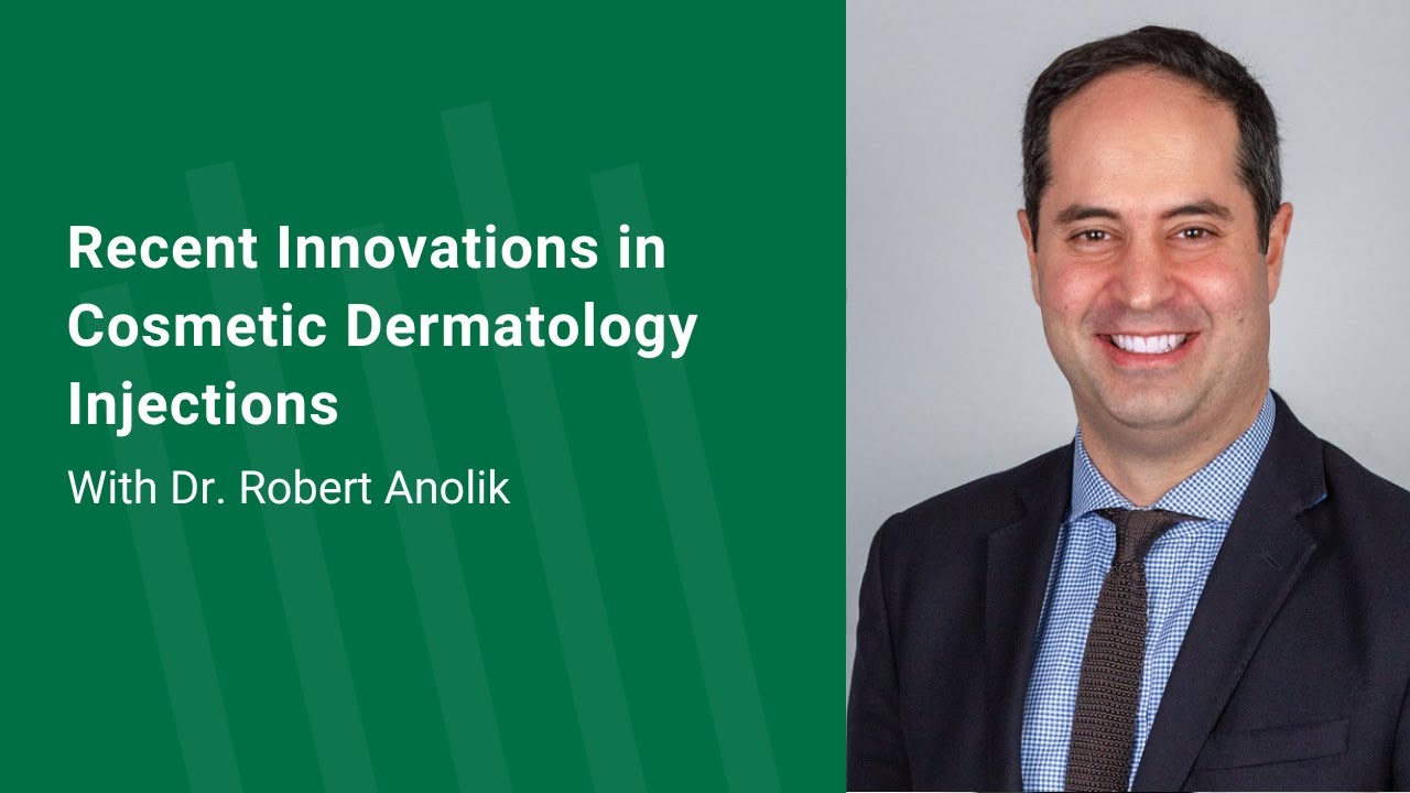 Recent Innovations in Cosmetic Dermatology Injections | LSSCNY Webinar
