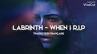 Labrinth - When I R.I.P ( Traduction Française )