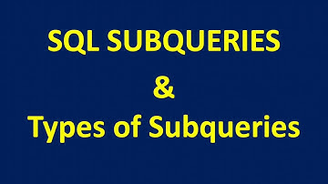 SQL SUBQUERIES and TYPES OF SUBQUERIES Explained | What are sql subqueries #sqlsubquery #sqltutorial