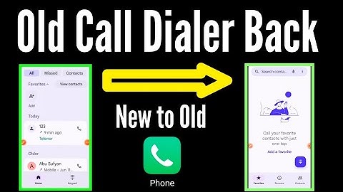 how to bring old call dialer back / Phone dialer setting change / call dialer change