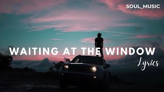 soul_Music Waiting at the Window | Emotional Lyrics Video