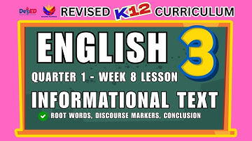 ENGLISH 3 | INFORMATIONAL TEXT | WEEK 8 | QUARTER 1 | REVISED CURRICULUM | MATATAG LESSON