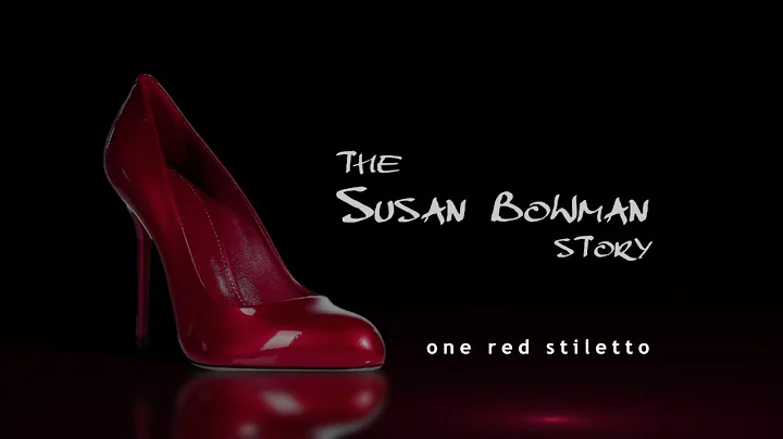 One Red Stiletto - The Susan Bowman Story (trailer)