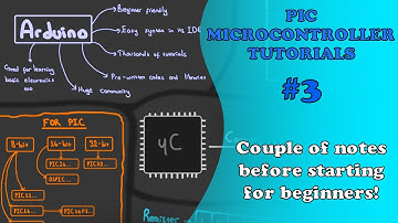 PIC MCU TUTORIALS #3 - Couple of notes before starting for beginners! (Absolute Beginner)