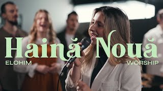 Haină Nouă - Elohim Worship
