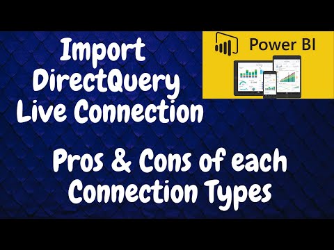 Power BI Get Data: Import vs DirectQuery vs Live || Pros & cons of connection modes in Power BI